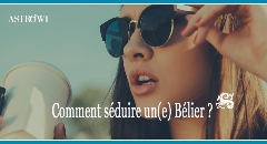 Comment séduire un(e) Bélier ?